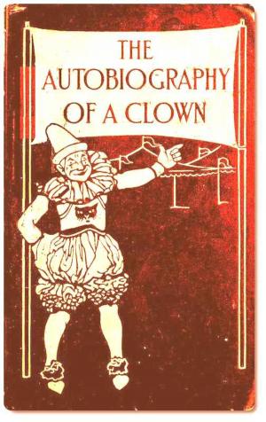 Book cover of The Autobiography of a Clown