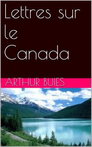 Cover of the book Lettres sur le Canada by George Sand