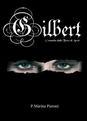 Cover of the book Gilbert by Federica Ottone, Valeria Crivellari
