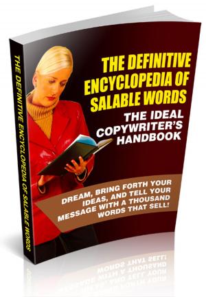 Cover of the book The Definitive Encyclopedia Of Salable Words by Dean Shainin
