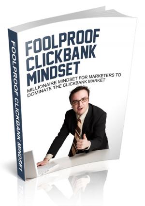 Cover of the book Foolproof Clickbank Mindset by Anonymous