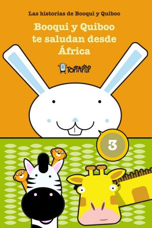 Cover of the book Booqui y Quiboo te saludan desde África by Esther Prim, Joma