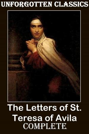Cover of the book The Letters of St. Teresa of Avila by VICTOR ROUSSEAU, RAY CUMMINGS, CHARLES WILLARD DIFFIN