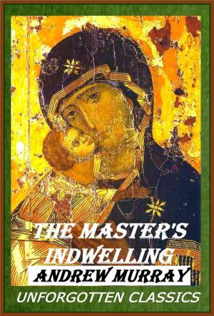 Cover of the book The MASTER'S INDWELLING by JONATHAN EDWARDS