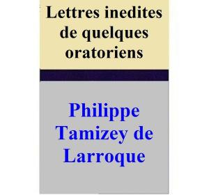 Book cover of Lettres inedites de quelques oratoriens