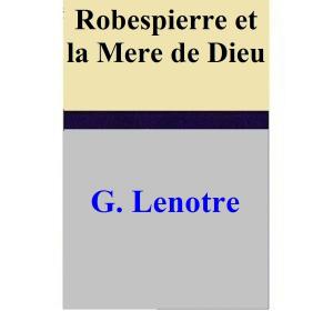 Book cover of Robespierre et la Mere de Dieu