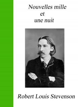 Cover of the book Nouvelles Mille et une Nuits by Robert Louis Stevenson