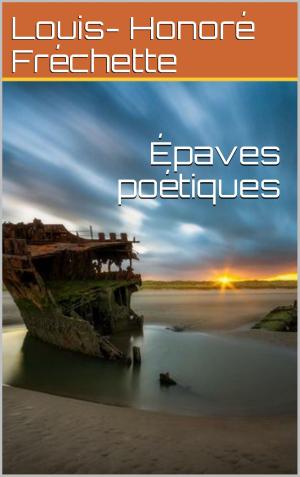 Cover of the book Épaves poétiques by Edmond About