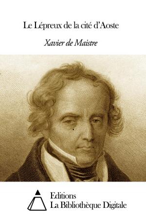 Cover of the book Le Lépreux de la cité d’Aoste by Jean-Marie Guyau