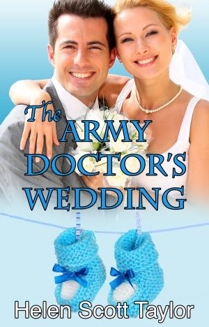 Cover of the book The Army Doctor's Wedding (Army Doctor's Baby #2) by Mary E. Penn, Alastair Gunn