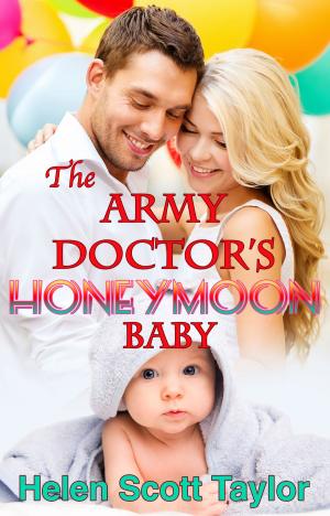 bigCover of the book The Army Doctor's Honeymoon Baby (Army Doctor's Baby #6) by 
