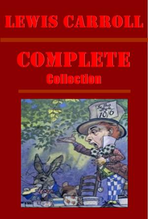 Book cover of Complete Lewis Carroll Fantasy Collection