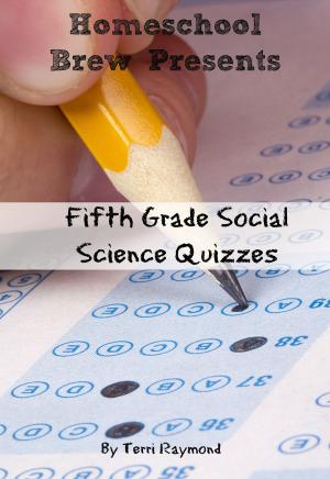 Cover of the book Fifth Grade Social Science Quizzes by Terri Raymond