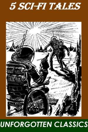 Cover of the book 5 SCI-FI TALES by ORVILLE J. NAVE