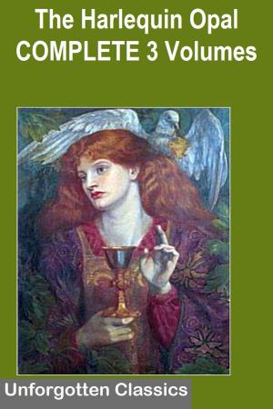 Cover of the book THE HARLEQUIN OPAL Complete 3 Volumes by Manly P. Hall