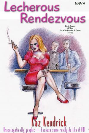 Cover of the book Menage: Lecherous Rendezvous by Molly McLain