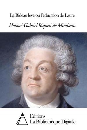 Cover of the book Le Rideau levé ou l’éducation de Laure by Montesquieu