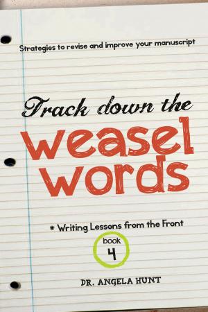 Cover of the book Track Down the Weasel Words by Stephanie Pitcher Fishman