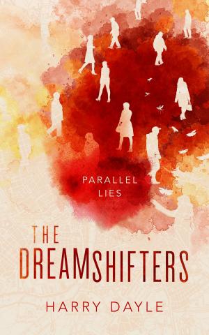 Cover of the book The Dreamshifters by Harry Dayle