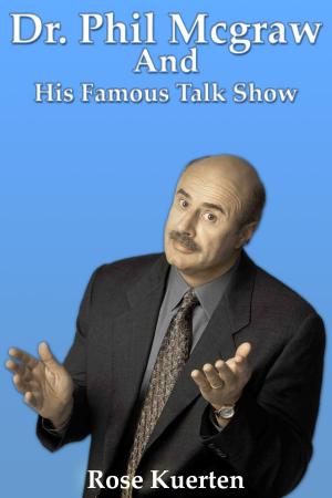 Cover of the book Dr. Phil McGraw and His Famous Talk Show by Beverly Biderman