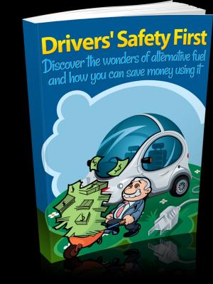 Cover of the book Drivers' Safety First by Leonardo Da Vinci