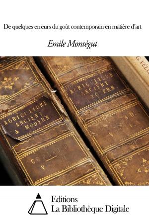 Cover of the book De quelques erreurs du goût contemporain en matière d’art by Edgar Allan Poe