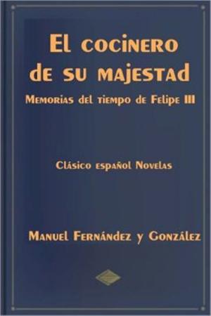 Cover of the book El cocinero de su majestad by Keegan Lace