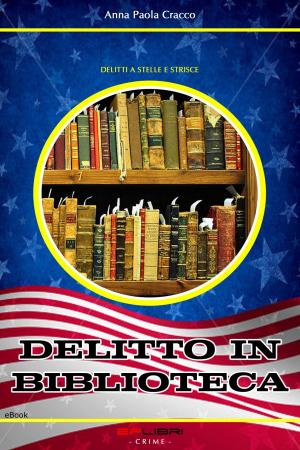 Cover of the book DELITTO IN BIBLIOTECA by B. A. Braxton