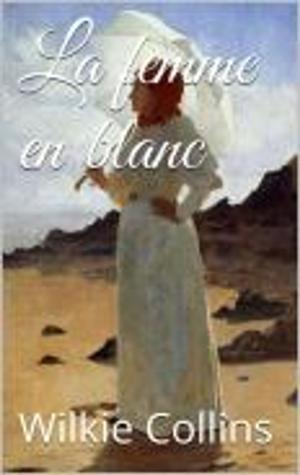 Cover of La femme en blanc