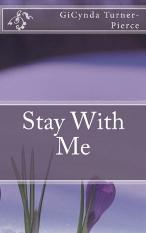 Cover of the book Stay With Me by Carly Carson