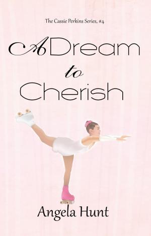 Cover of the book A Dream to Cherish by Susannah McFarlane