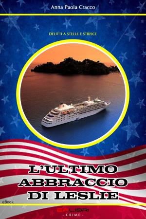 Cover of the book L’ULTIMO ABBRACCIO DI LESLIE by Earl Thompson