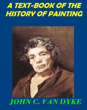 Book cover of A TEXT-BOOK OF THE HISTORY OF PAINTING