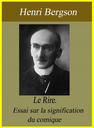 Book cover of Le Rire. Essai sur la signification du comique