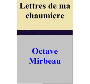 Book cover of Lettres de ma chaumiere