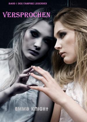 Book cover of Versprochen (Band 1 der Vampire Legenden)