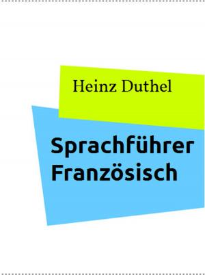 Cover of the book Sprachführer Französisch by Heinz Duthel