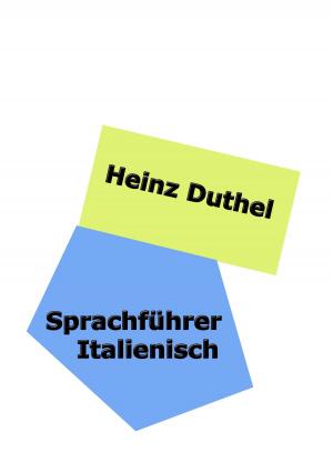Cover of the book Sprachführer Italienisch by Heinz Duthel