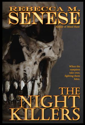 Cover of the book The Night Killers: A Horror Novel by Rebecca M. Senese