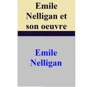 Book cover of Emile Nelligan et son oeuvre