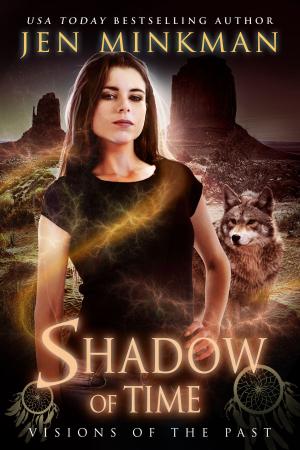 Cover of the book Shadow of Time: Visions of the Past by Shannon A. Hiner