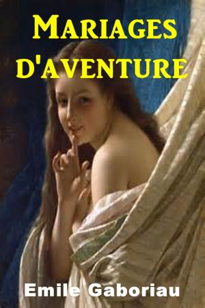 Book cover of Mariages d'aventure