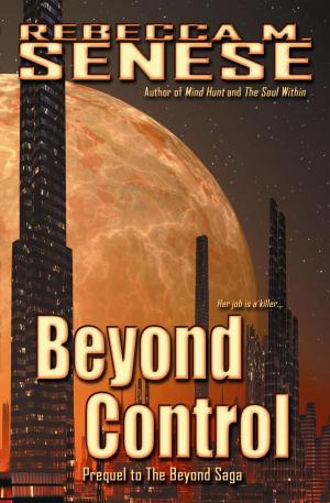 bigCover of the book Beyond Control: Prequel to the Beyond Saga by 