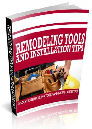 Cover of the book Remodeling Tools and Installation Tips by Zane Grey