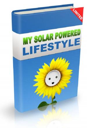 Cover of the book My Solar Powered Lifestyle by François Roebben, Nicolas Vidal, Bruno Guillou, Nicolas Sallavuard
