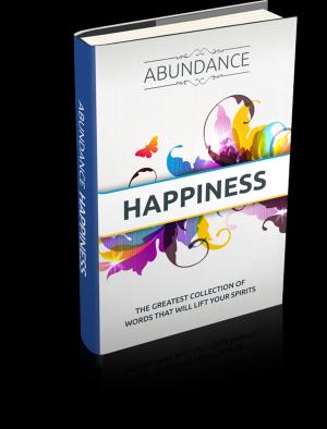 Cover of the book Abundance Happiness by Richard Dean