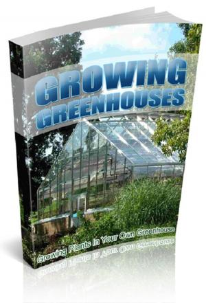 Cover of the book Growing Greenhouses by Jack London