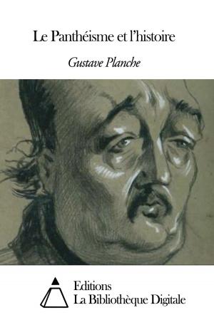 Cover of the book Le Panthéisme et l’histoire by Théophile Gautier