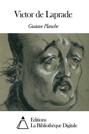 Cover of the book Victor de Laprade by Théophile Gautier