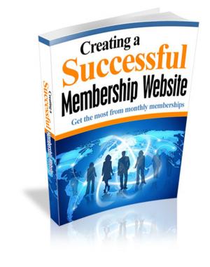 Cover of the book Creating a Successful Membership Website by Randall Garrett